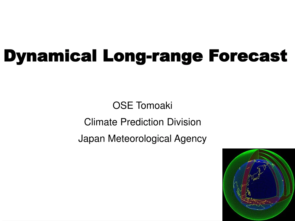 dynamical long range forecast