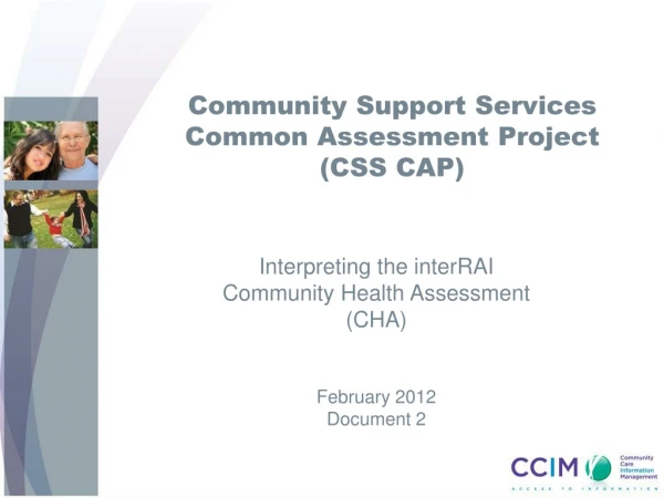 Community Support Services  Common Assessment Project  (CSS CAP)