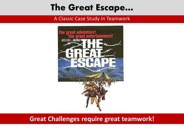 The Great Escape…