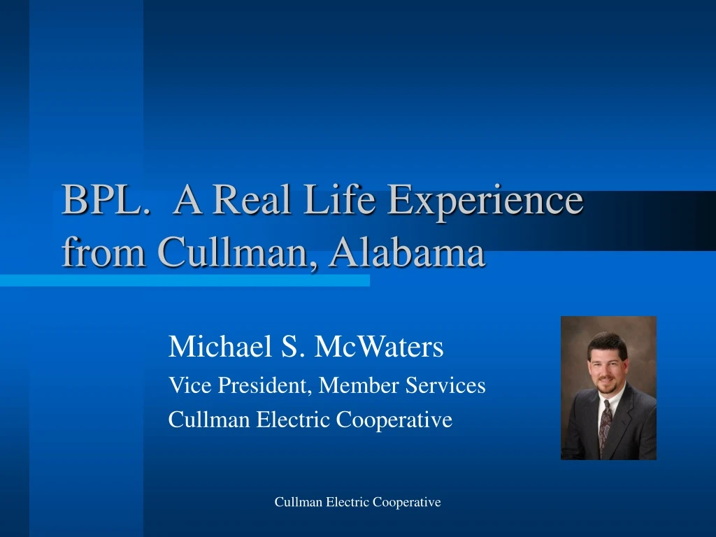 bpl a real life experience from cullman alabama