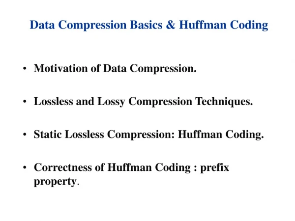 Data Compression Basics &amp; Huffman Coding