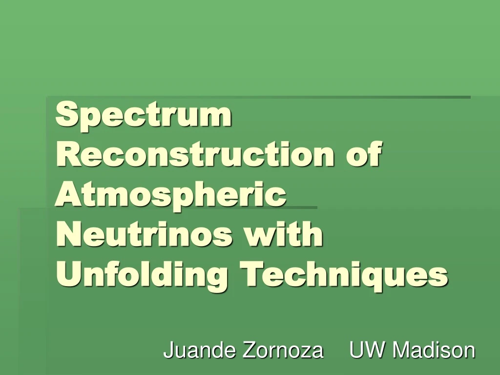 spectrum reconstruction of atmospheric neutrinos with unfolding techniques