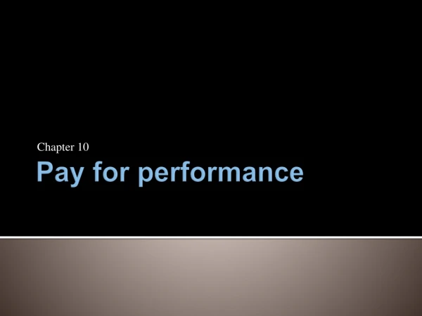 Pay for performance