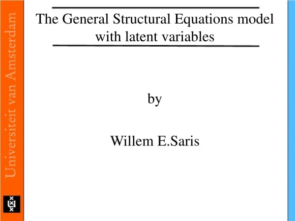 The General Structural Equations model  with latent variables