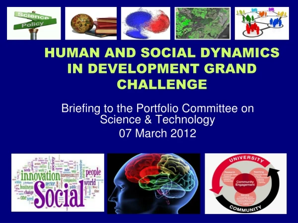 HUMAN AND SOCIAL DYNAMICS IN DEVELOPMENT GRAND CHALLENGE