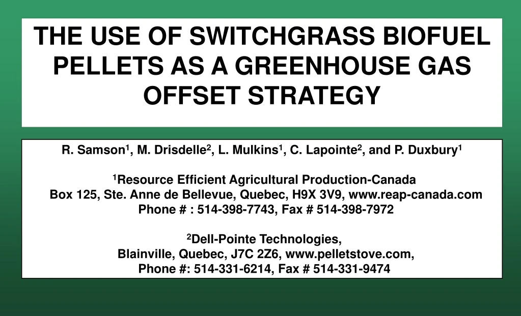 the use of switchgrass biofuel pellets