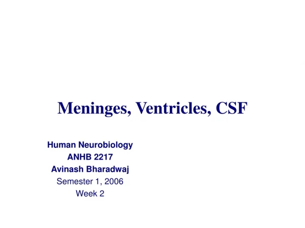 Meninges, Ventricles, CSF