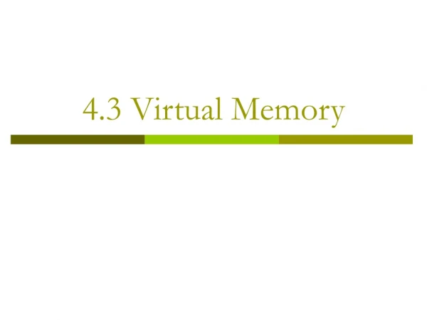 4.3 Virtual Memory