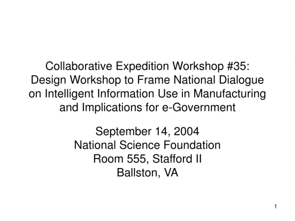 September 14, 2004 National Science Foundation Room 555, Stafford II Ballston, VA