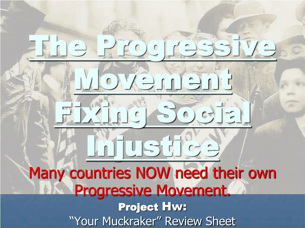 the progressive movement fixing social injustice