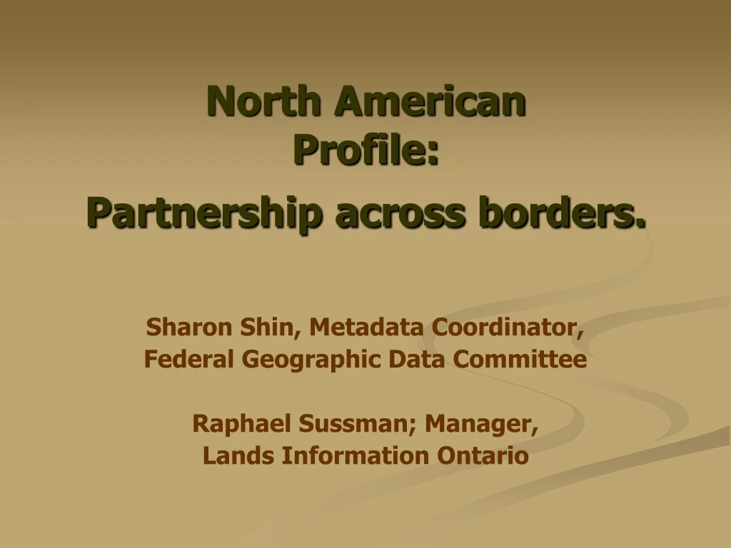 north american profile partnership across borders