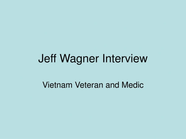 Jeff Wagner Interview