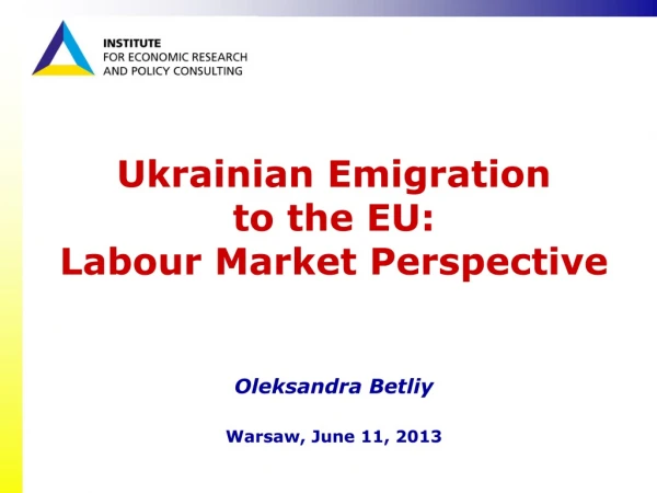 Ukrainian Emigration  to the EU: Labour Market Perspective