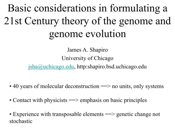 Basic considerations in formulating a 21st Century theory of the genome and genome evolution