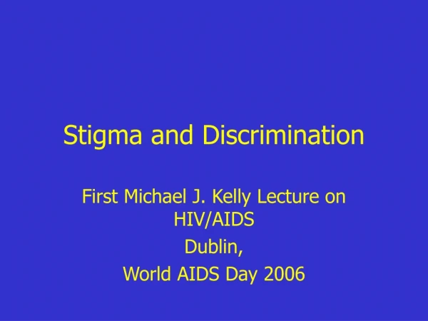 Stigma and Discrimination