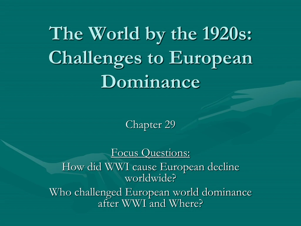 the world by the 1920s challenges to european dominance