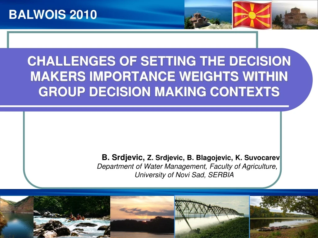 challenges of setting the decision makers importance weights within group decision making contexts