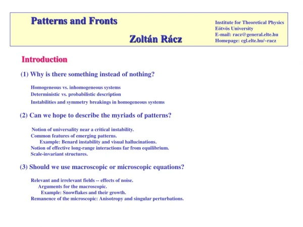 Pattern s and Fronts Zoltán Rácz