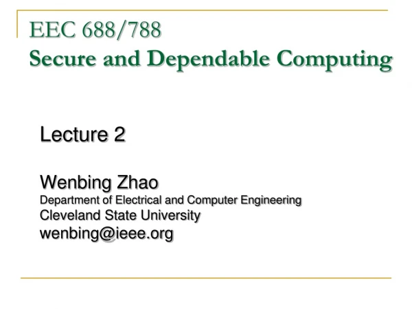 EEC 688/788 Secure and Dependable Computing