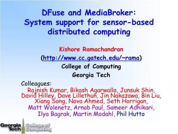 DFuse and MediaBroker: System support for sensor-based distributed computing