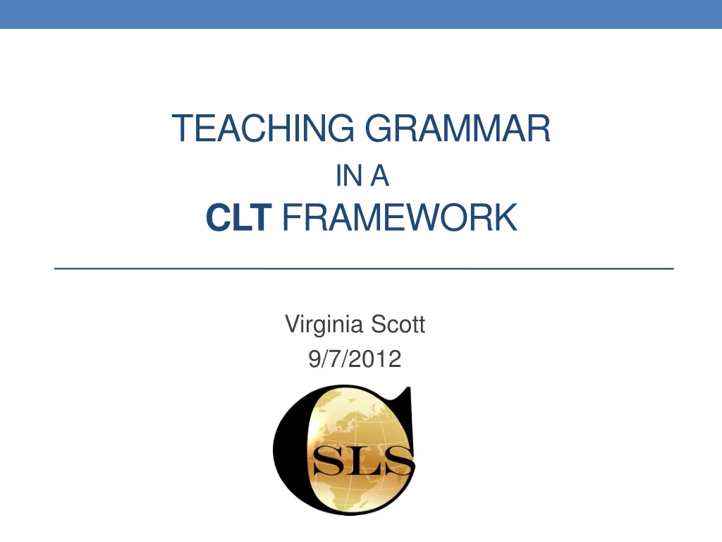 t eaching grammar in a c lt framework