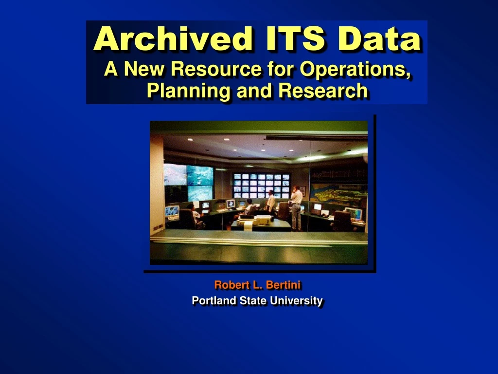 archived its data a new resource for operations planning and research