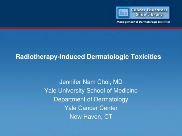 Radiotherapy-Induced Dermatologic Toxicities