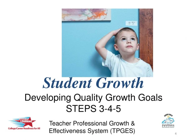 Student Growth  Developing Quality Growth Goals  STEPS 3-4-5