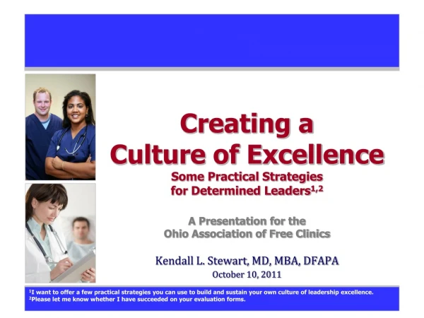 Kendall L. Stewart, MD, MBA, DFAPA October 10, 2011