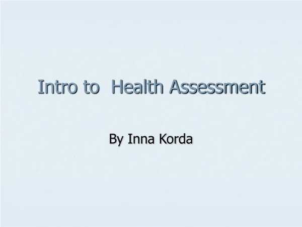 Intro to  Health Assessment
