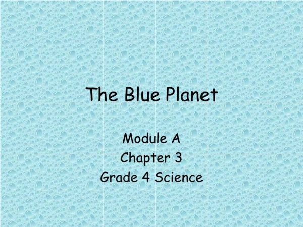 The Blue Planet