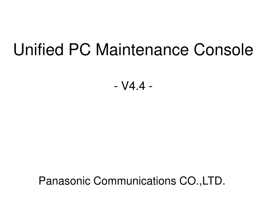 unified pc maintenance console v4 4