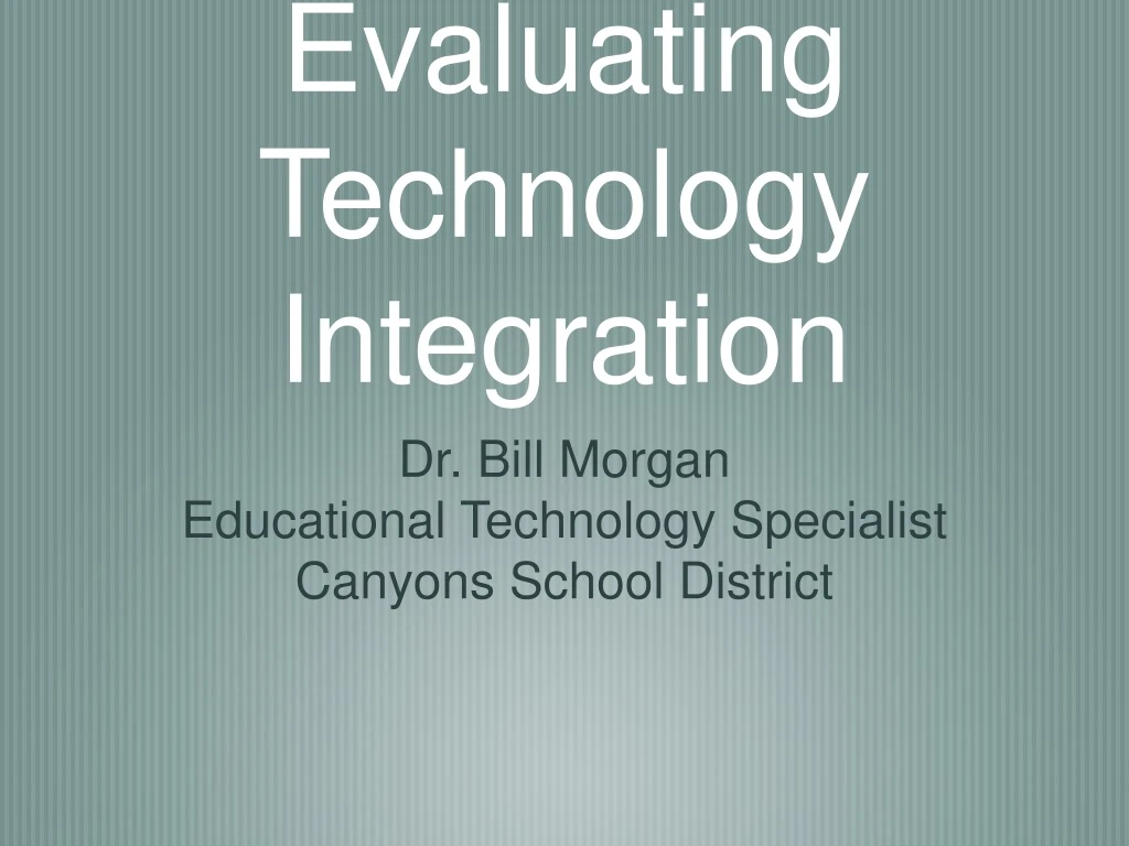 evaluating technology integration