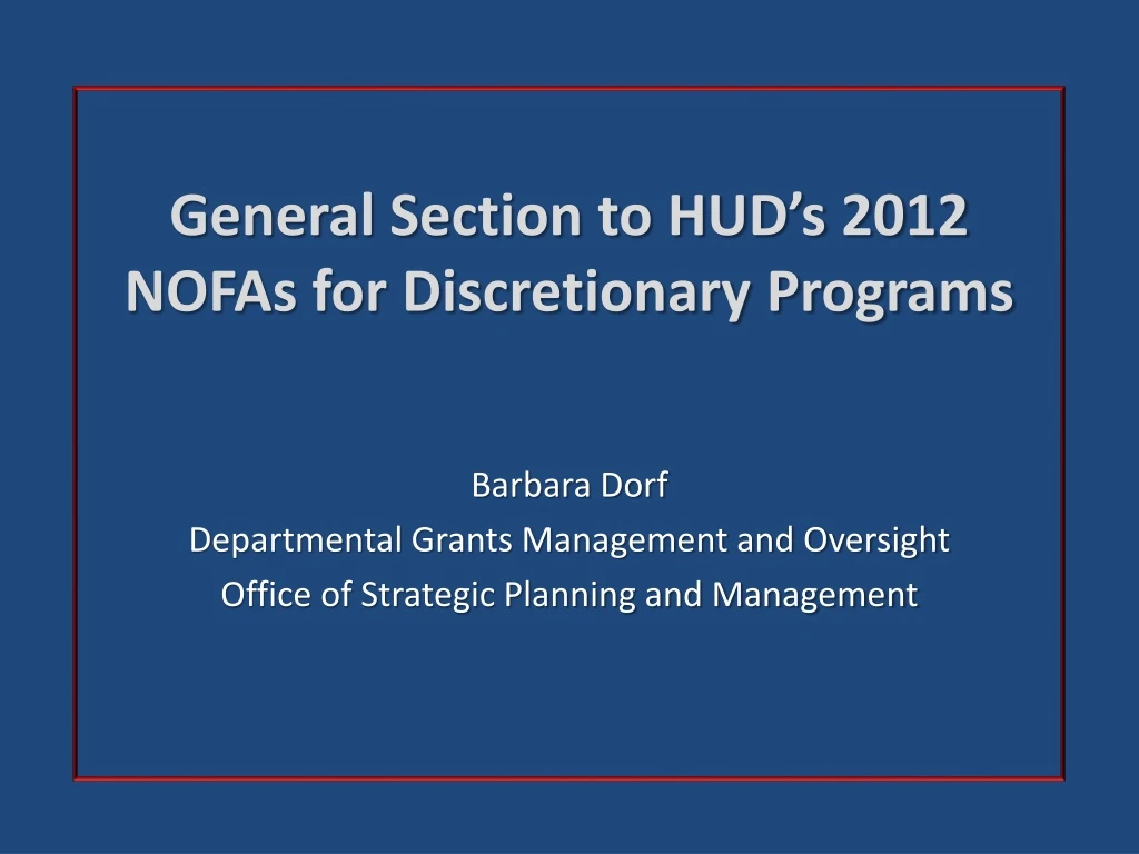 general section to hud s 2012 nofas for discretionary programs
