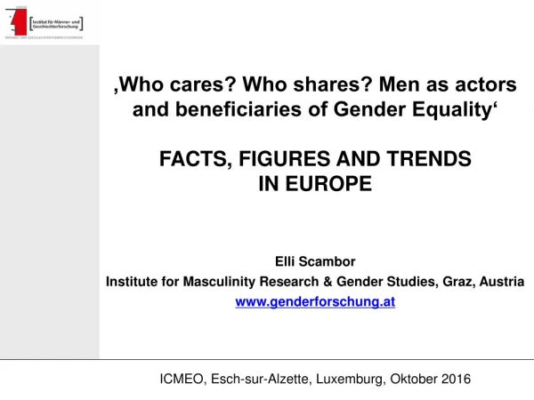 ‚Who cares? Who shares? Men as actors and beneficiaries of Gender Equality‘