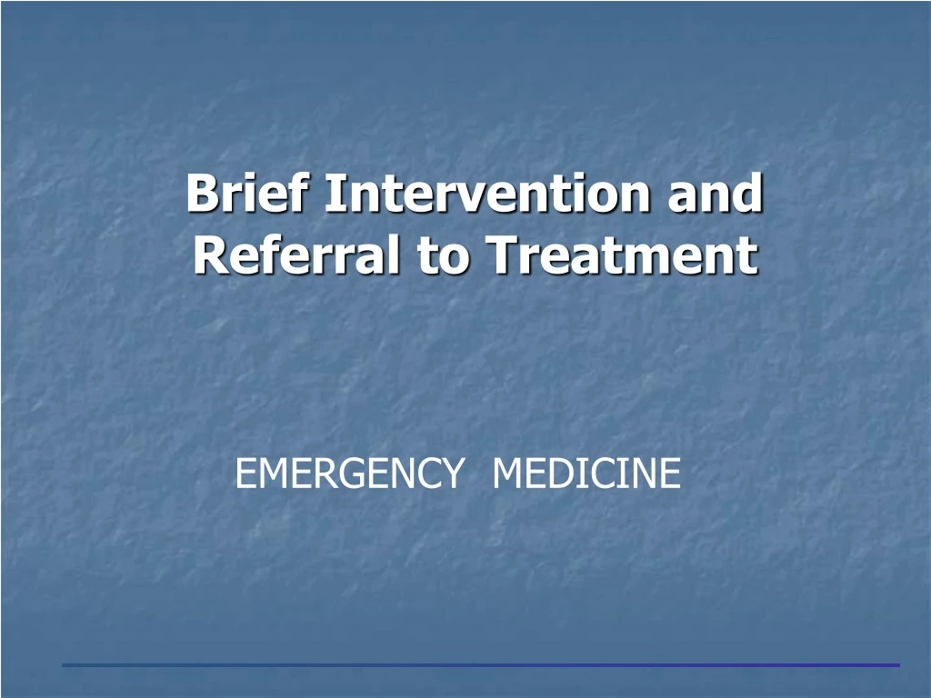 brief intervention and referral to treatment
