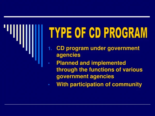 CD program under government agencies