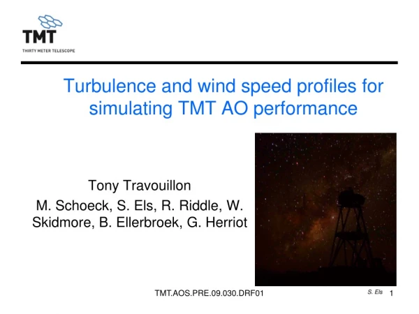 Turbulence and wind speed profiles for simulating TMT AO performance