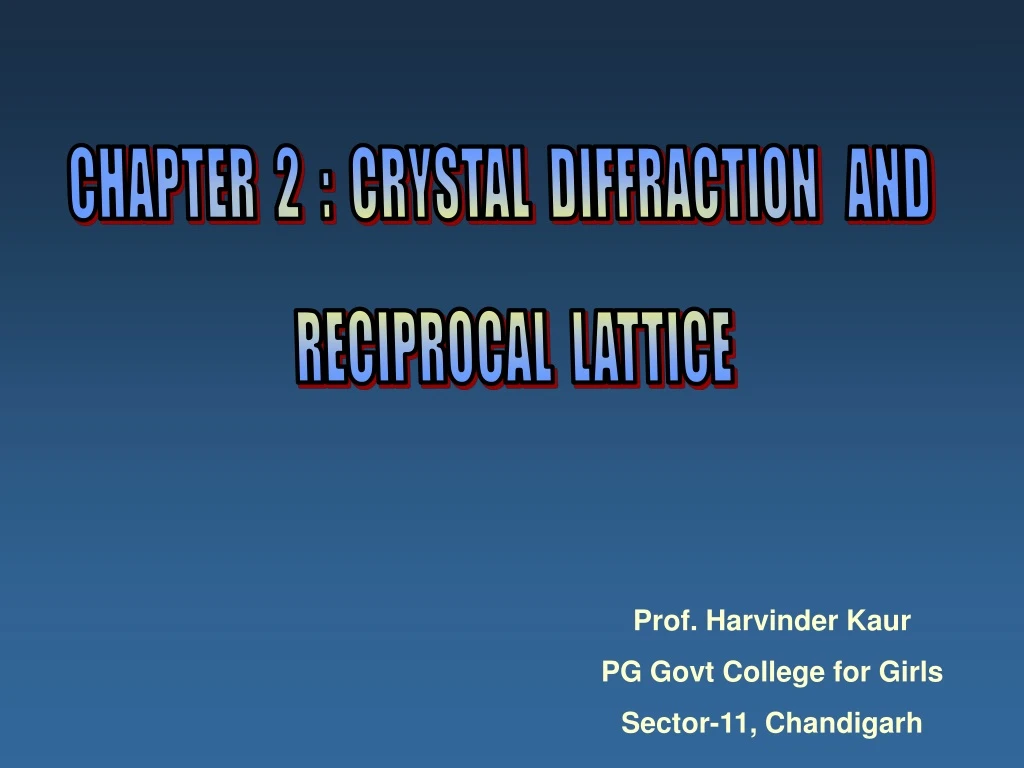 chapter 2 crystal diffraction and reciprocal