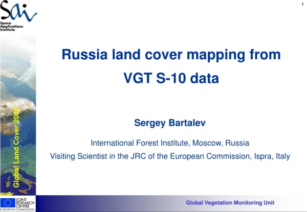 Russia land cover mapping from VGT S-10 data