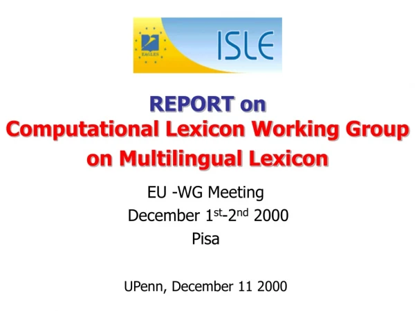 REPORT on Computational Lexicon Working Group on Multilingual Lexicon