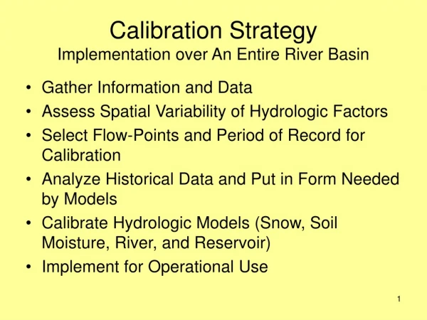Calibration Strategy Implementation over An Entire River Basin