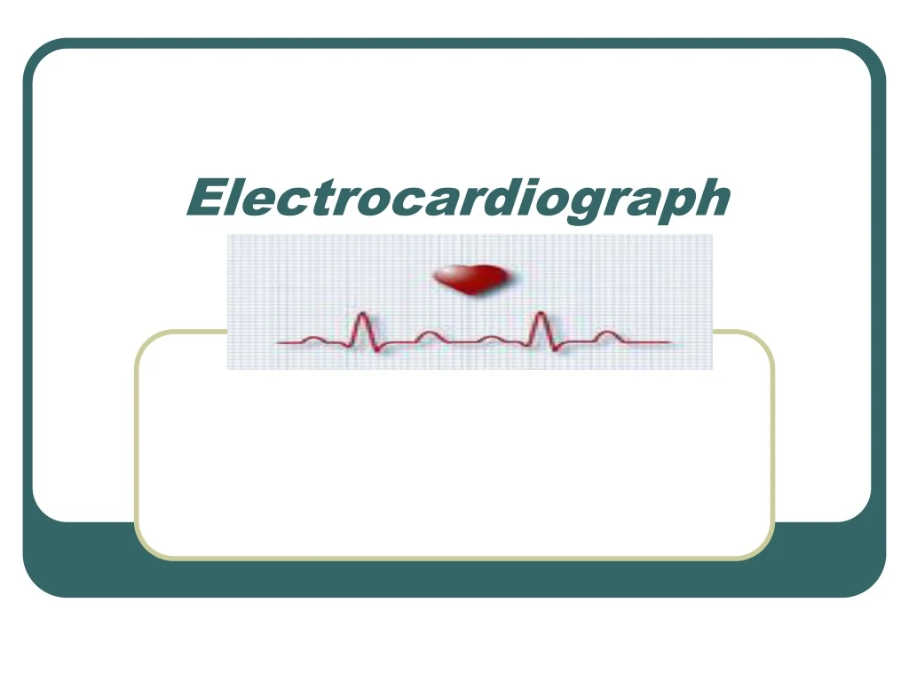 electrocardiograph