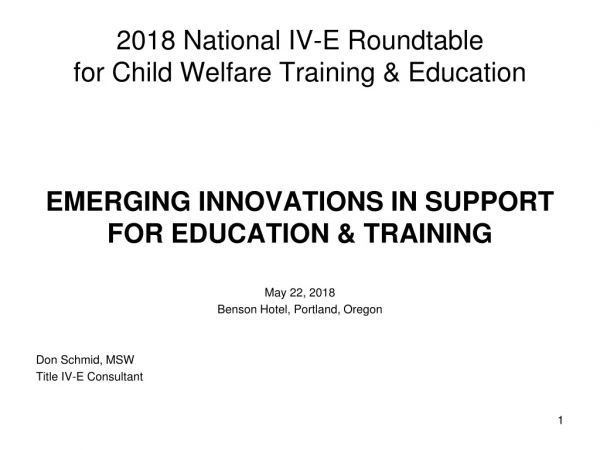 2018 National IV-E Roundtable for Child Welfare Training &amp; Education