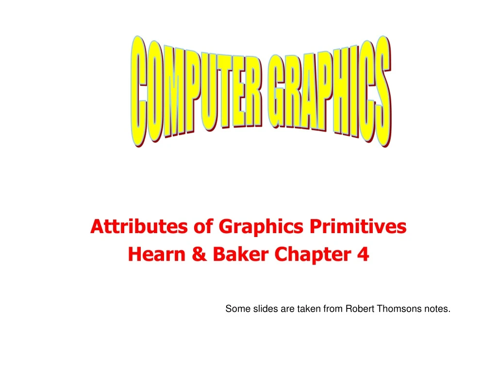 a ttributes of graphics primitives hearn baker chapter 4