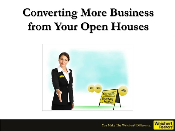 Converting More Business  from Your Open Houses