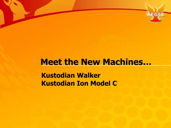 Meet the  New Machines…