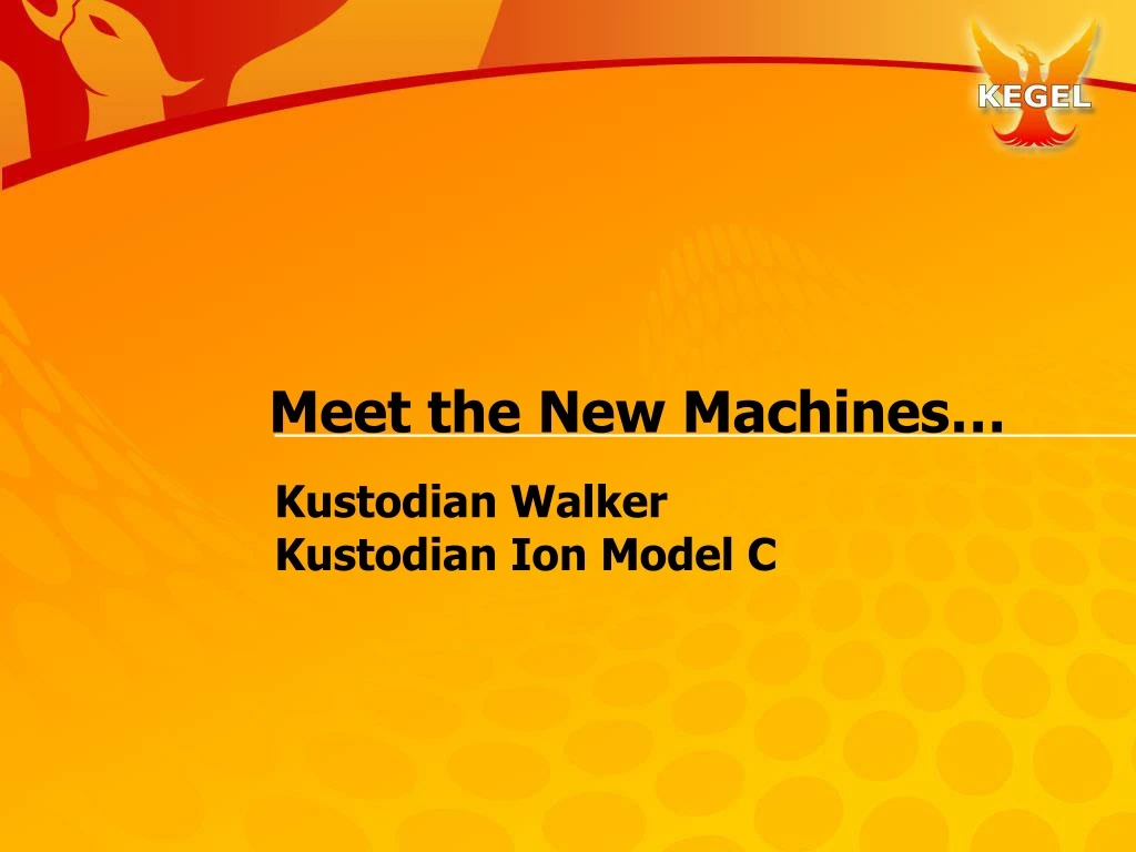 meet the new machines