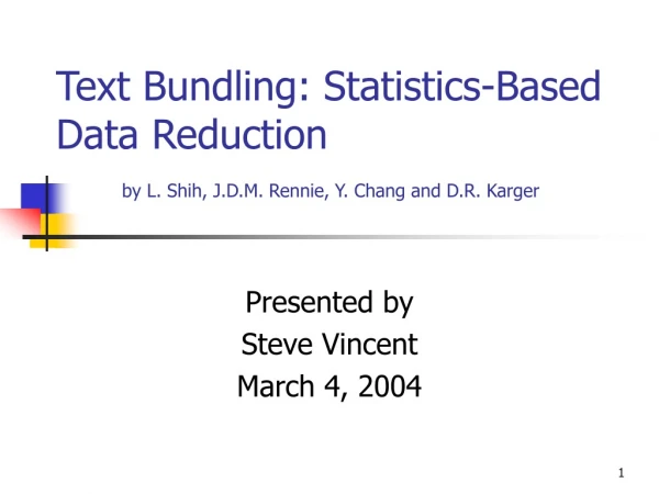 Text Bundling: Statistics-Based Data Reduction by L. Shih, J.D.M. Rennie, Y. Chang and D.R. Karger