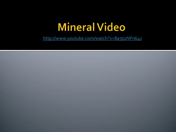 Mineral Video